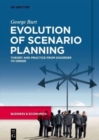 Image for Evolution of scenario planning  : theory and practice from disorder to order