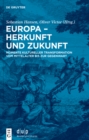 Image for Europa - Herkunft Und Zukunft: Momente Kultureller Transformation Vom Mittelalter Bis Zur Gegenwart