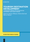 Image for Tourism Destination Development: A Geographic Perspective on Destination Management and Tourist Demand