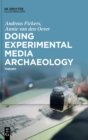 Image for Doing experimental media archaeology  : theory