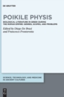 Image for Poikile physis  : biological literature in Greek during the Roman Empire