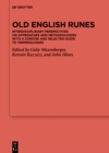 Image for Old English Runes: Interdisciplinary Perspectives on Approaches and Methodologies with a Concise and Selected Guide to Terminologies