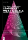 Image for Leading by Weak Signals