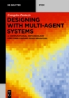 Image for Designing with multi-agent systems: a computational methodology for form-finding using behaviors