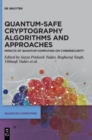 Image for Quantum-safe cryptography algorithms and approaches  : impacts of quantum computing on cybersecurity