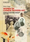 Image for Women of Chinese Modern Art : Gender and Reforming Traditions in National and Global Spheres, 1900s-1930s: Gender and Reforming Traditions in National and Global Spheres, 1900s-1930s
