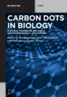 Image for Carbon dots in biology  : synthesis, properties, biological and pharmaceutical applications