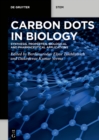Image for Carbon Dots in Biology: Synthesis, Properties, Biological and Pharmaceutical Applications
