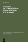 Image for International Educational Exchange: An Assessment of its Nature and its Prospects
