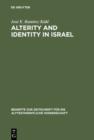 Image for Alterity and Identity in Israel: The &quot;ger&quot; in the Old Testament