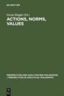 Image for Actions, Norms, Values: Discussions with Georg Henrik von Wright : 21