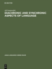 Image for Diachronic and Synchronic Aspects of Language: Selected Articles