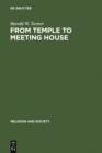 Image for From Temple to Meeting House: The Phenomenology and Theology of Places of Worship