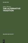 Image for The Alternative Tradition: Religion and the Rejection of Religion in the Ancient World