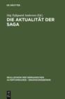 Image for Die Aktualitat der Saga: Festschrift fur Hans Schottmann