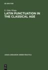 Image for Latin Punctuation in the Classical Age