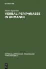 Image for Verbal Periphrases in Romance: Aspect, Actionality, and Grammaticalization