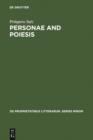 Image for Personae and Poiesis: The Poet and the Poem in Medieval Love Lyric