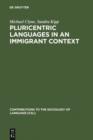 Image for Pluricentric Languages in an Immigrant Context: Spanish, Arabic and Chinese