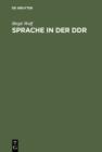 Image for Sprache in der DDR: Ein Worterbuch