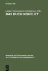 Image for Das Buch Kohelet: Studien zur Struktur, Geschichte, Rezeption und Theologie