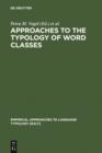 Image for Approaches to the Typology of Word Classes