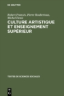 Image for Culture artistique et enseignement superieur: La structure des interets artistique de loisir chez les etudiants
