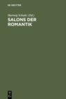 Image for Salons der Romantik: Beitrage eines Wiepersdorfer Kolloquiums zu Theorie und Geschichte des Salons
