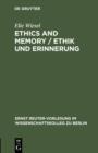 Image for Ethics and Memory / Ethik und Erinnerung : 1996