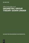 Image for Geometric Group Theory Down Under: Proceedings of a Special Year in Geometric Group Theory, Canberra, Australia, 1996