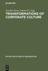 Image for Transformations of Corporate Culture: Experiences of Japanese Enterprises