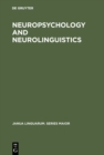 Image for Neuropsychology and Neurolinguistics: Selected Papers : 78