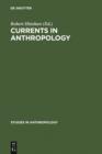 Image for Currents in Anthropology: Essays in Honor of Sol Tax