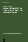 Image for New Frontiers in the Public Sector Management: Trends and Issues in State and Local Government in Europe