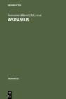 Image for Aspasius: The Earliest Extant Commentary on Aristotle&#39;s Ethics