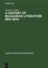 Image for History of Bulgarian Literature 865-1944