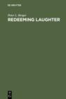Image for Redeeming laughter: the comic dimension of human experience.
