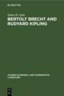 Image for Bertolt Brecht and Rudyard Kipling: A Marxist&#39;s Imperialist Mentor
