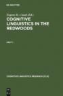 Image for Cognitive Linguistics in the Redwoods: The Expansion of a New Paradigm in Linguistics