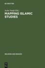 Image for Mapping Islamic Studies: Genealogy, Continuity and Change