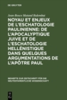 Image for Noyau et enjeux de l&#39;eschatologie paulinienne: De l&#39;apocalyptique juive et de l&#39;eschatologie hellenistique dans quelques argumentations de l&#39;Apotre Paul: Etude rhetorico-exegetique de 1 Co 15,35-58; 2 Co 5,1-10 et Rm 8,18-30