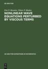 Image for Nonlinear Wave Equations Perturbed by Viscous Terms