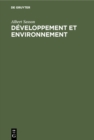 Image for Developpement Et Environnement: Faits Et Perspectives Dans Les Pays Industrialises Et En Voie De Developpement