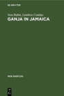 Image for Ganja in Jamaica: A Medical Anthropological Study of Chronic Marihuana Use