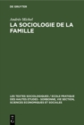 Image for La sociologie de la famille: Recueil de textes presentes et commentes