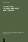 Image for Schelling und Nietzsche: Zur Auslegung der fruhen Werke Friedrich Nietzsches