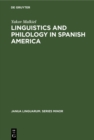 Image for Linguistics and Philology in Spanish America: A Survey (1925-1970)