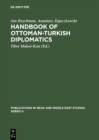 Image for Handbook of Ottoman-Turkish Diplomatics