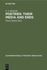 Image for Poetries: Their Media and Ends: A Collection of Essays By I. A. Richards Published to Celebrate His 80th Birthday