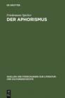 Image for Der Aphorismus: Begriff und Gattung von der Mitte des 18. Jahrhunderts bis 1912